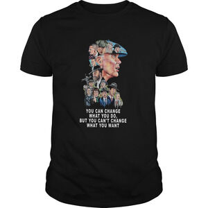 Peaky Blinders You Can Change What You Do But You Cant Change Shirt